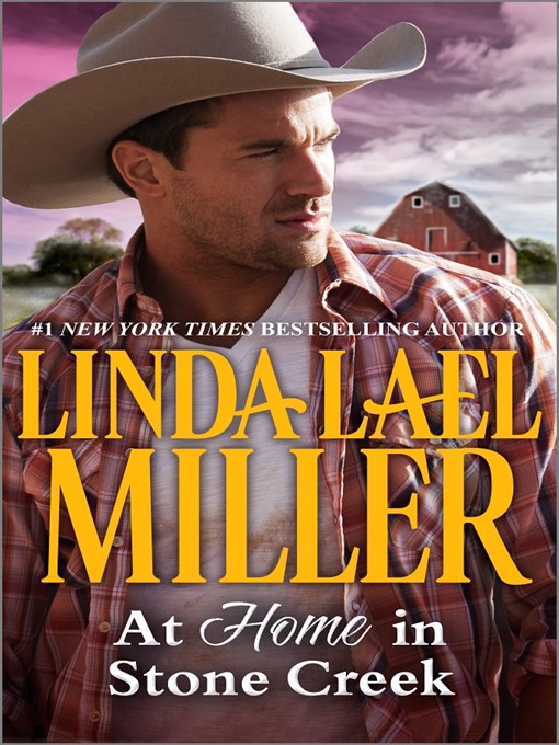 Title details for At Home in Stone Creek by Linda Lael Miller - Available